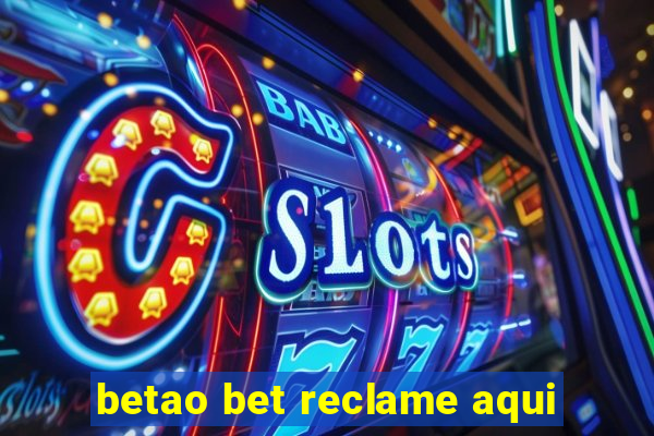 betao bet reclame aqui